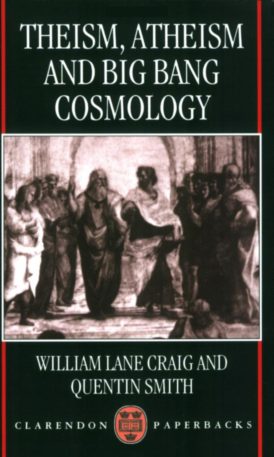 Cover of Theism, Atheism, and Big Bang Cosmology