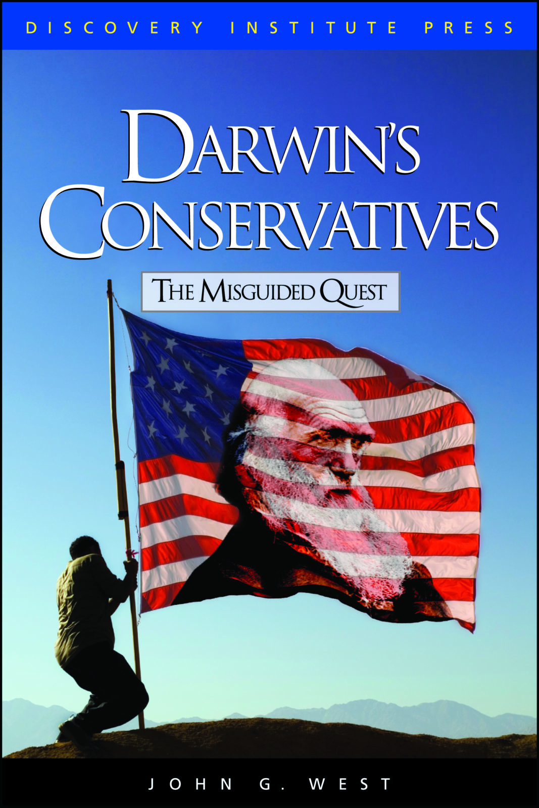 Book cover of Darwin's Conservatives by John G. West