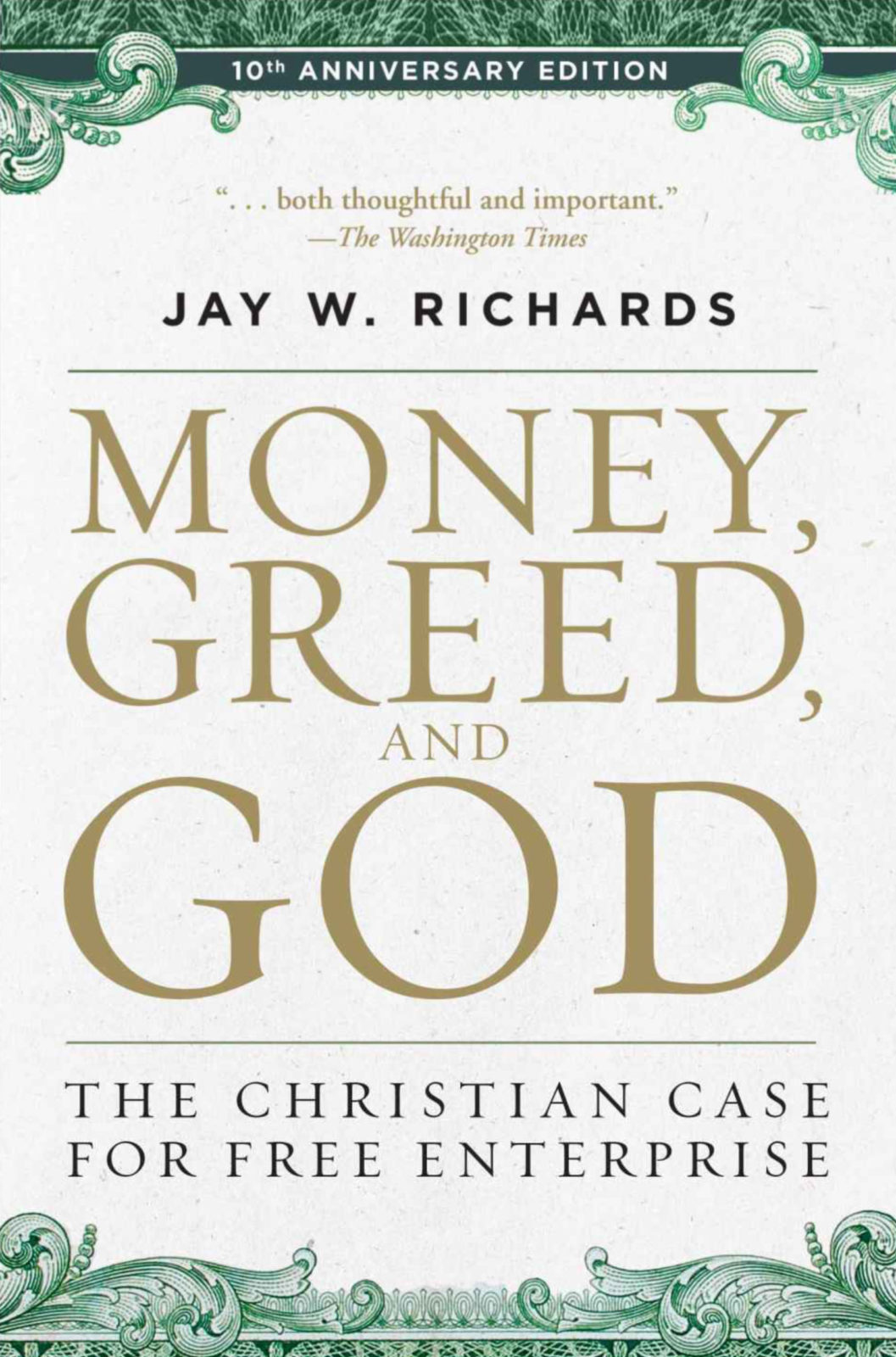 Book cover of Money, Greed, and God by Jay W. Richards
