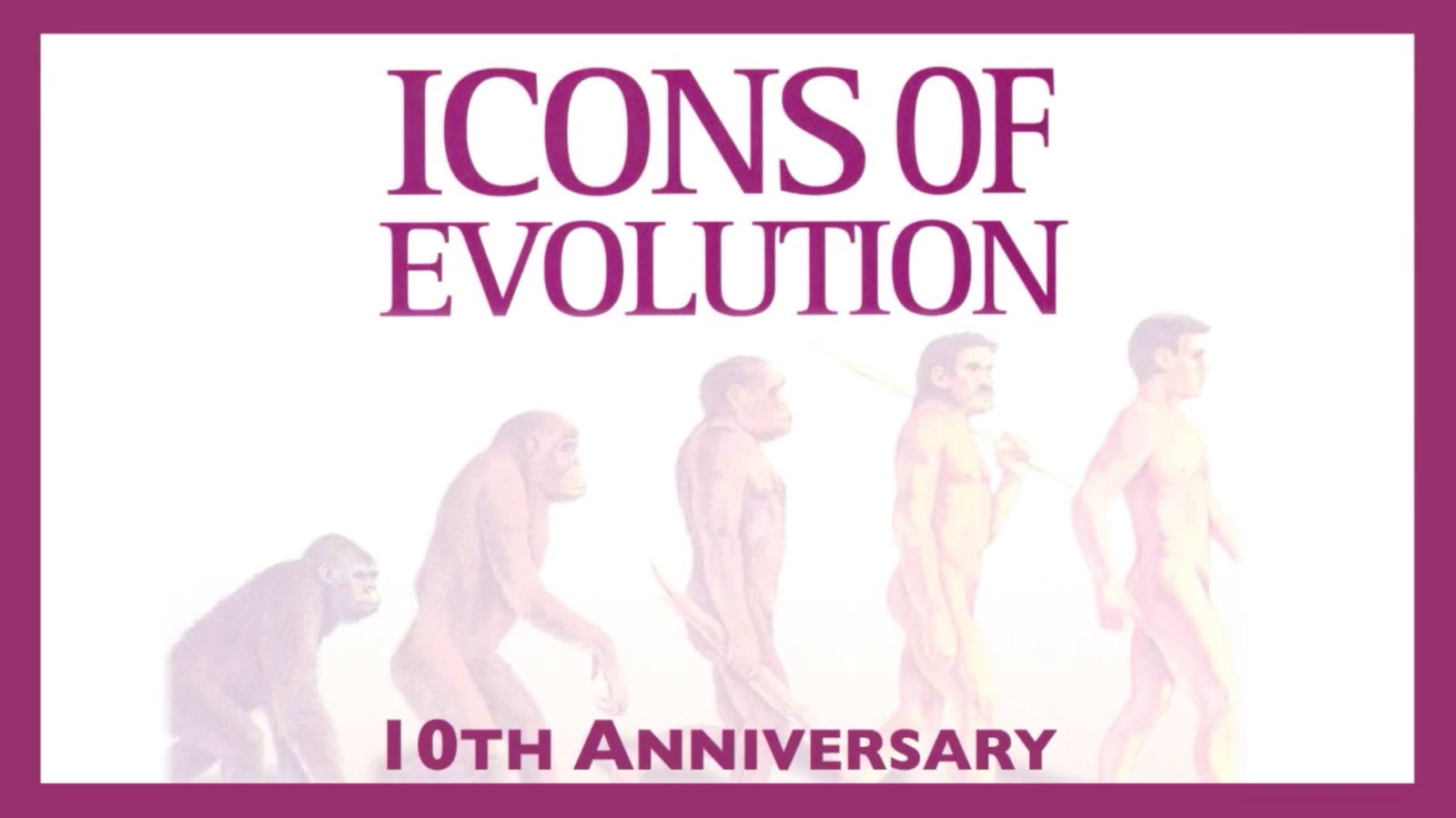 Icons of Evolution, 10th Anniversary