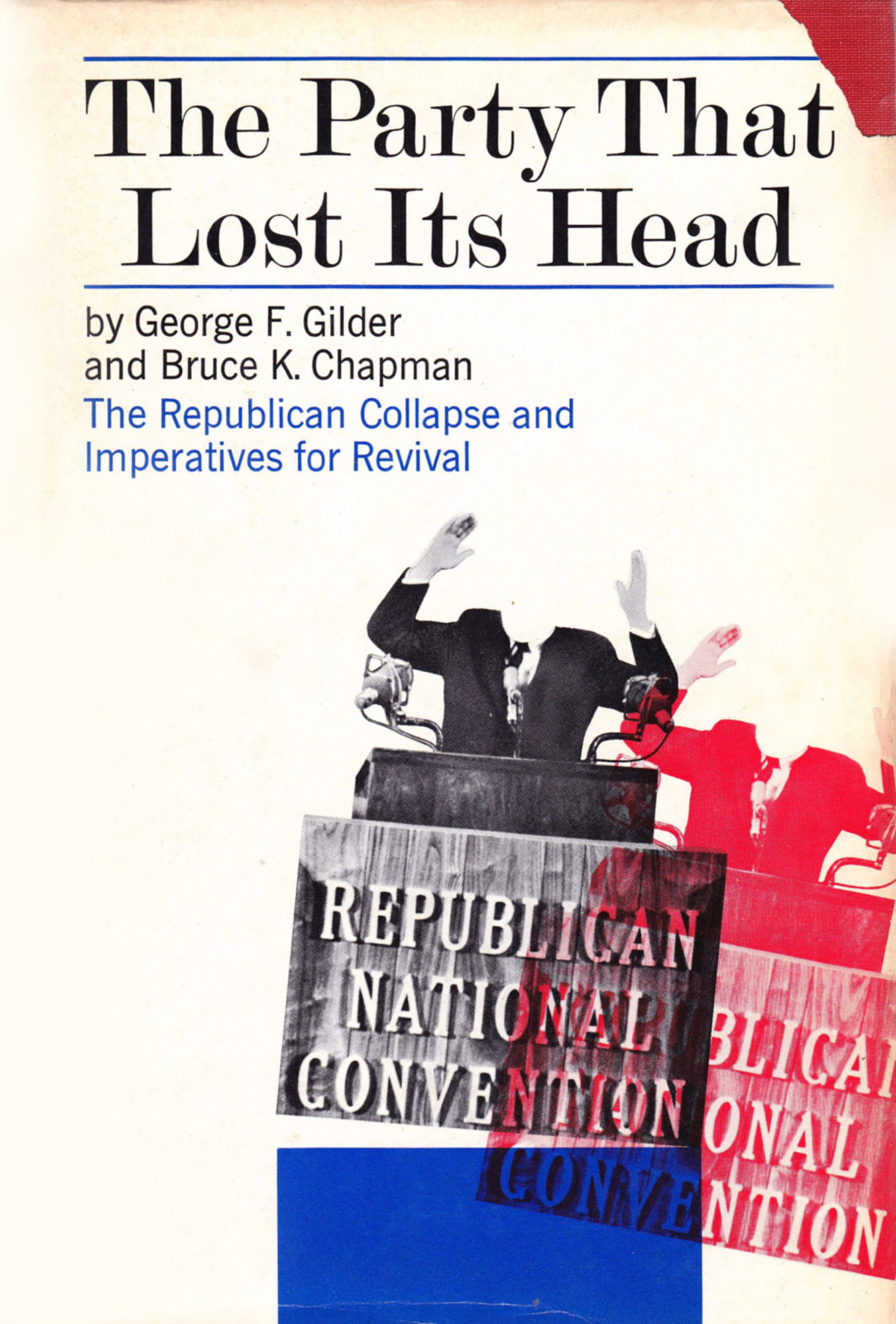 They Party that Lost Its Head by George Gilder and Bruce Chapman