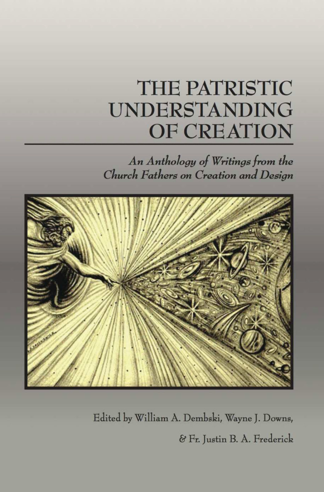 The Patristic Understanding of Creation