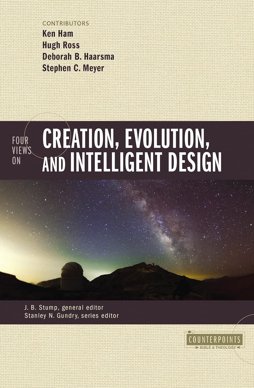 Four Views On Creation Evolution And Intelligent Design Discovery 