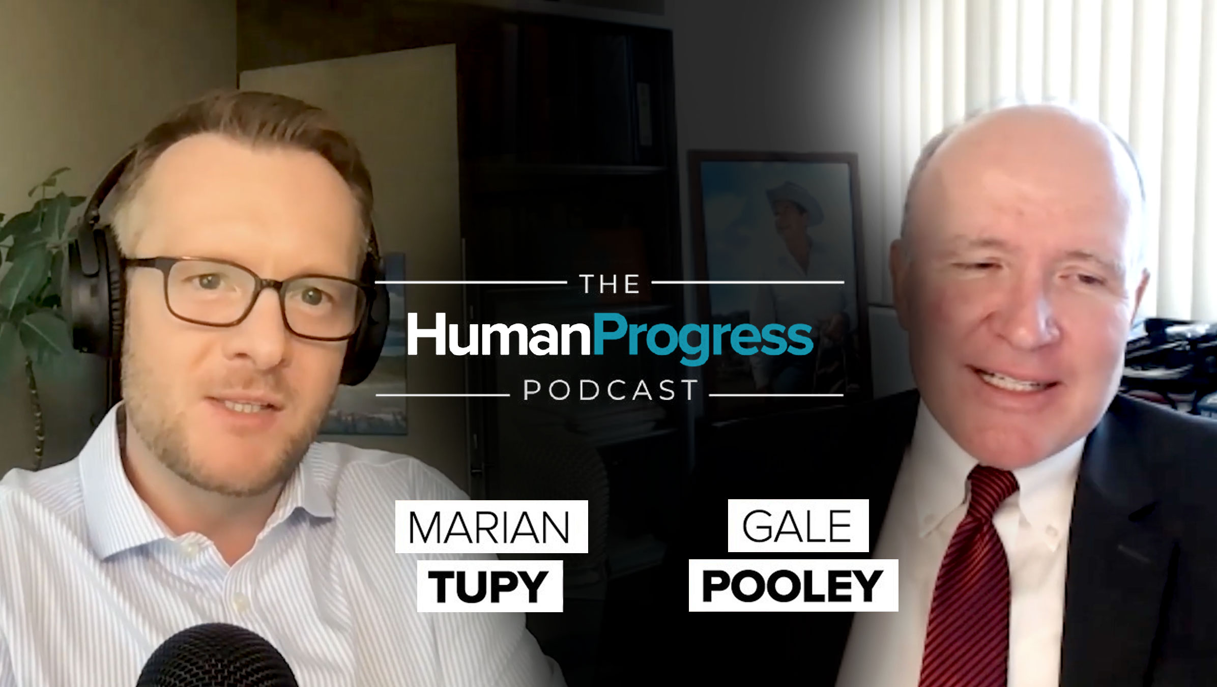 Marian Tupy and Gale Pooley on Human Progress Podcast